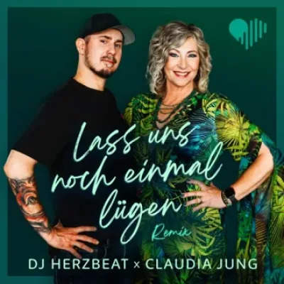 Cover Lass uns noch einmal lügen - Remix