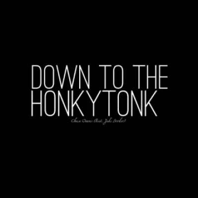 Cover Down To The Honkytonk